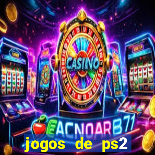 jogos de ps2 traduzidos pt br